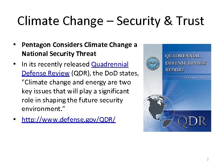 Climate Change – Security & Trust • Pentagon Considers Climate Change a National Security