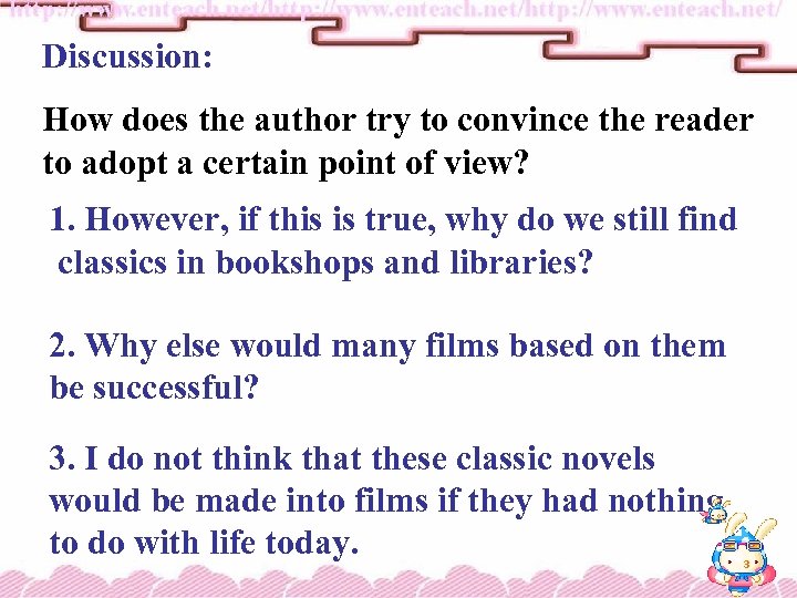 Discussion: How does the author try to convince the reader to adopt a certain