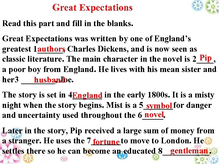 Great Expectations Read this part and fill in the blanks. Great Expectations was written