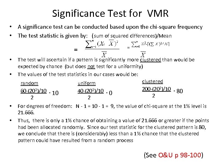 Significance Test for VMR • A significance test can be conducted based upon the