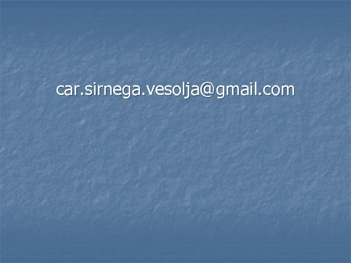 car. sirnega. vesolja@gmail. com 