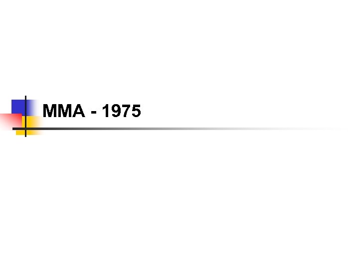 MMA - 1975 