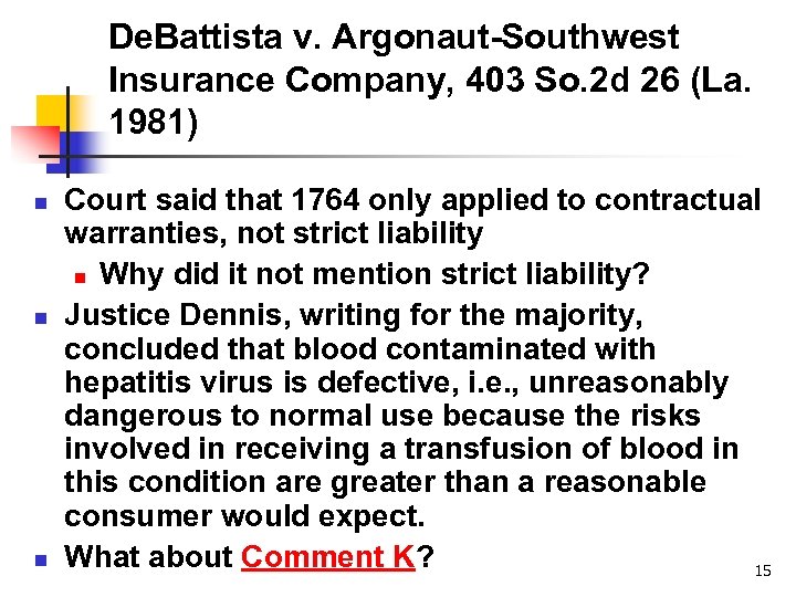 De. Battista v. Argonaut-Southwest Insurance Company, 403 So. 2 d 26 (La. 1981) n