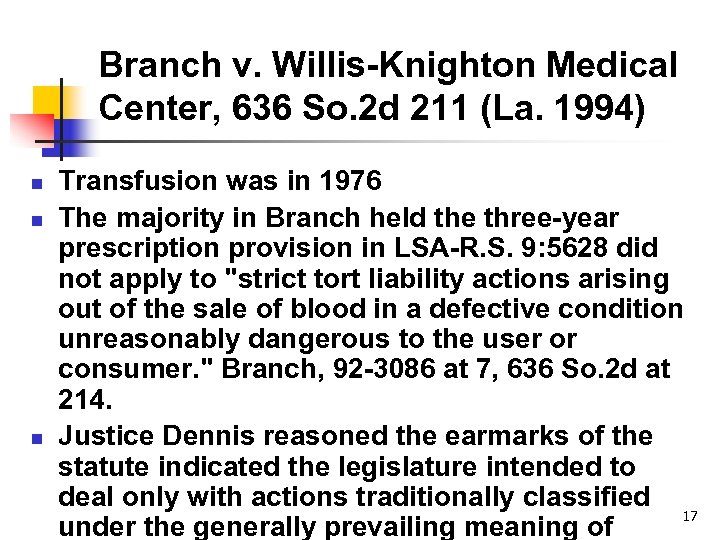 Branch v. Willis-Knighton Medical Center, 636 So. 2 d 211 (La. 1994) n n