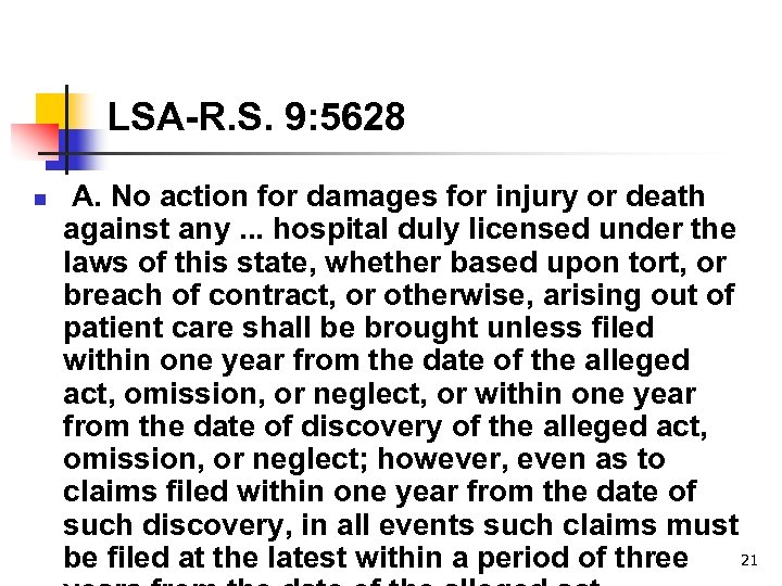 LSA-R. S. 9: 5628 n A. No action for damages for injury or death