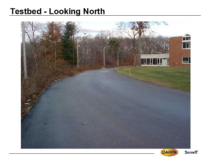 Testbed - Looking North Sens. IT 