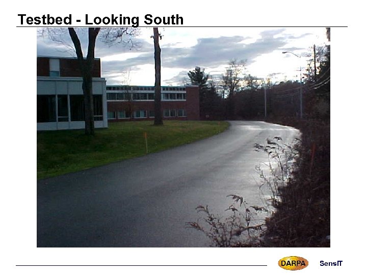 Testbed - Looking South Sens. IT 