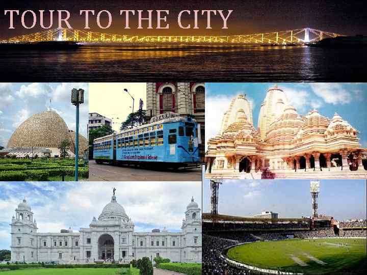 TOUR TO THE CITY 