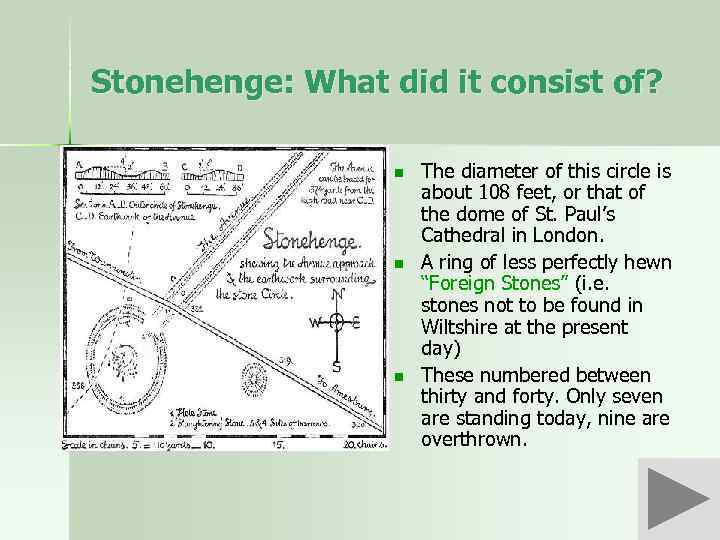 Stonehenge: What did it consist of? n n n The diameter of this circle
