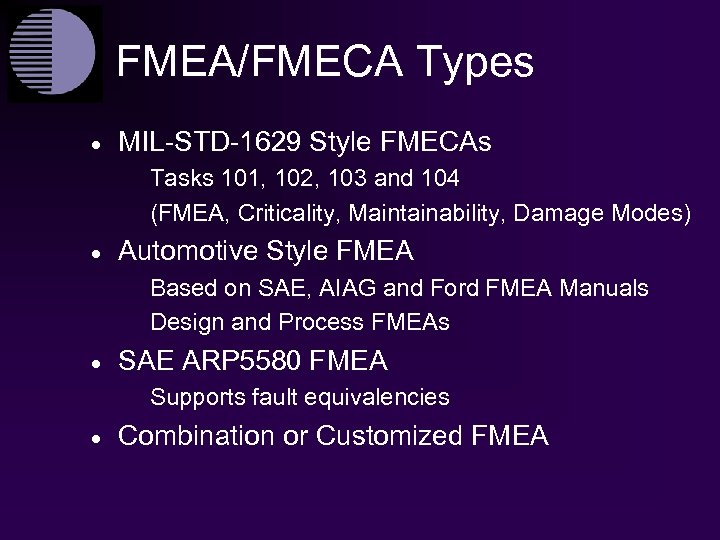 FMEA/FMECA Types · MIL-STD-1629 Style FMECAs Tasks 101, 102, 103 and 104 (FMEA, Criticality,