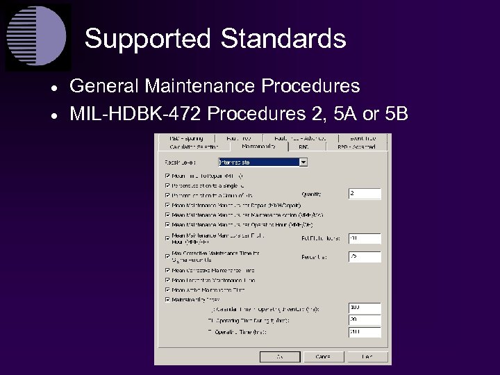 Supported Standards · · General Maintenance Procedures MIL-HDBK-472 Procedures 2, 5 A or 5