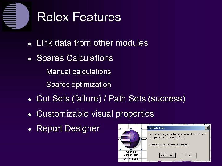 Relex Features · Link data from other modules · Spares Calculations Manual calculations Spares