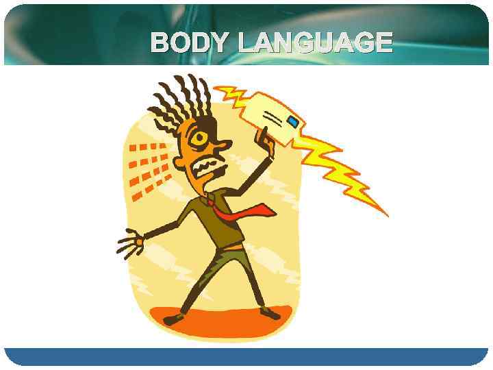 BODY LANGUAGE 