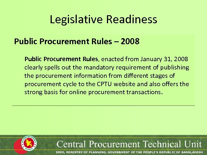 Legislative Readiness Public Procurement Rules – 2008 Public Procurement Rules, enacted from January 31,