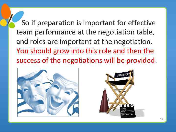  So if preparation is important for effective team performance at the negotiation table,