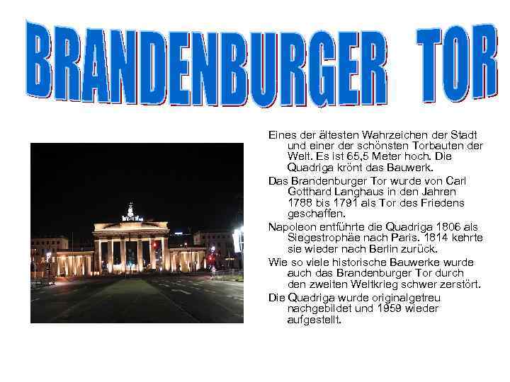 Eines der ältesten Wahrzeichen der Stadt und einer der schönsten Torbauten der Welt. Es