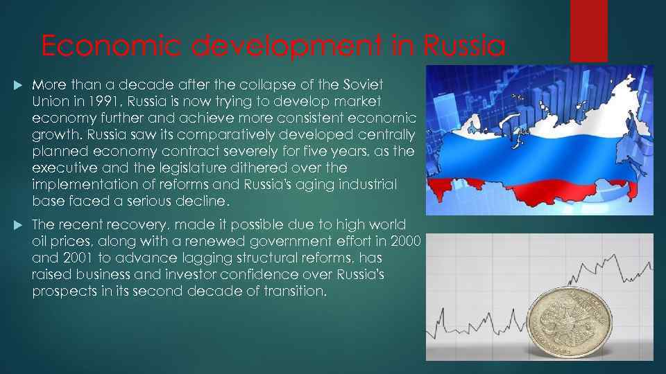 Economic development in Russia More than a decade after the collapse of the Soviet