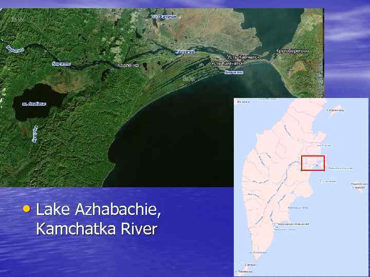  • Lake Azhabachie, Kamchatka River 