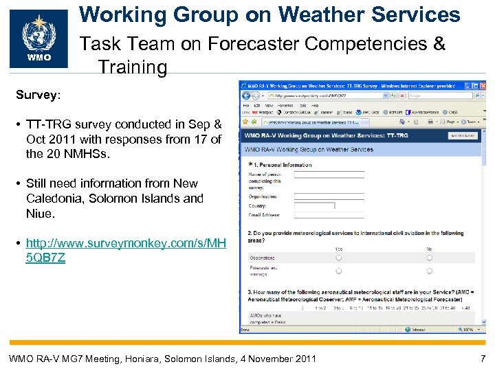 Working Group on Weather Services WMO Task Team on Forecaster Competencies & Training Survey: