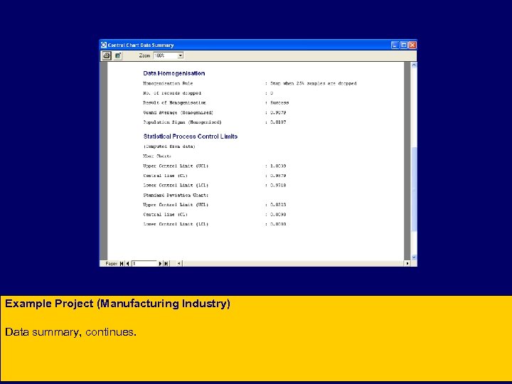 Example Project (Manufacturing Industry) Data summary, continues. 