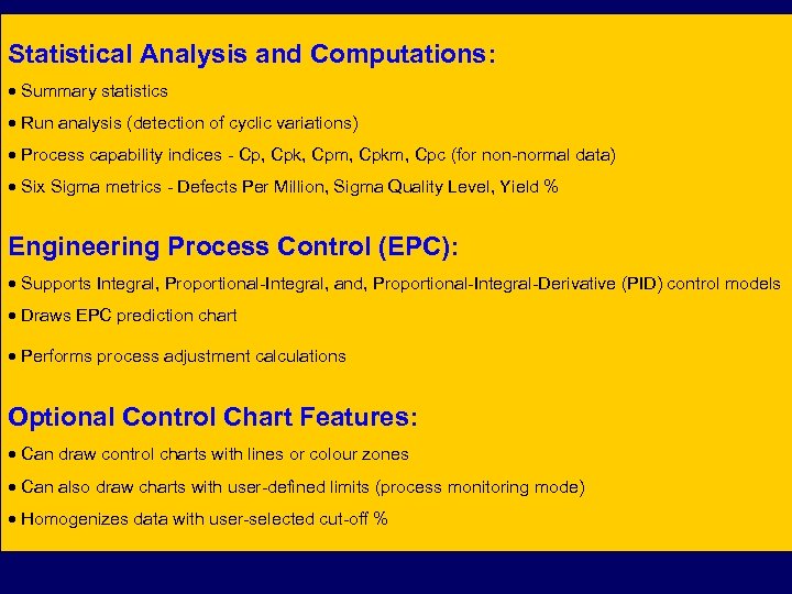Statistical Analysis and Computations: · Summary statistics · Run analysis (detection of cyclic variations)