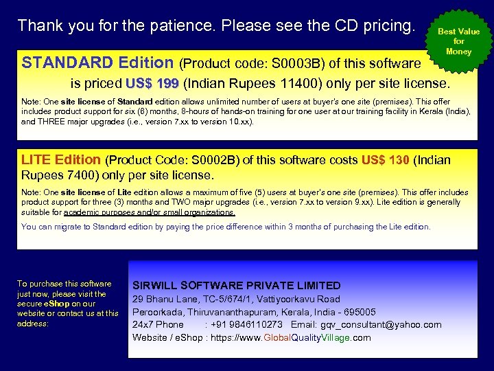 Thank you for the patience. Please see the CD pricing. STANDARD Edition (Product code: