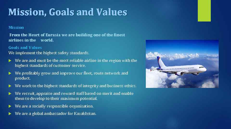 Mission, Goals and Values Mission From the Heart of Eurasia we are building one