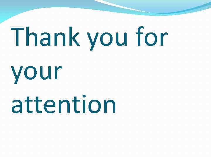 Thank you for your attention 