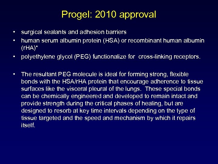 Progel: 2010 approval • surgical sealants and adhesion barriers • human serum albumin protein