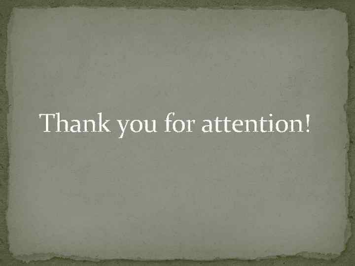 Thank you for attention! 