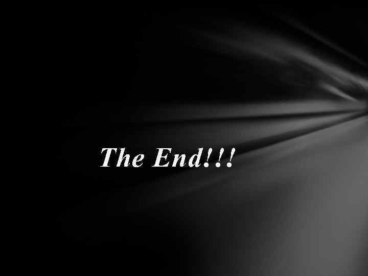 The End!!! 
