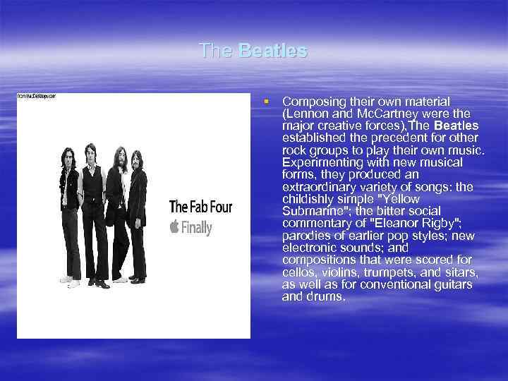 The Beatles § Composing their own material (Lennon and Mc. Cartney were the major