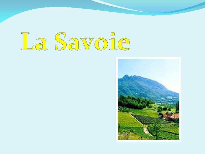 La Savoie 