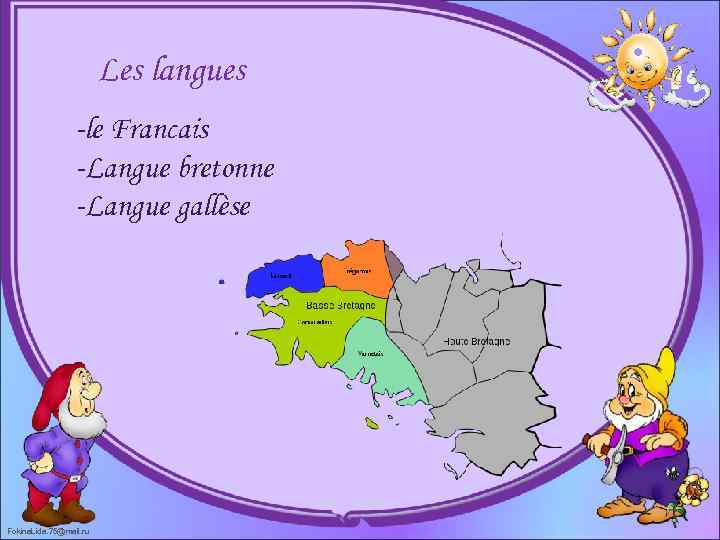 Les langues -le Francais -Langue bretonne -Langue gallèse Fokina. Lida. 75@mail. ru 
