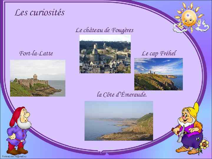 Les curiosités Le château de Fougères Fort-la-Latte Le cap Fréhel la Côte d’Émeraude. Fokina.