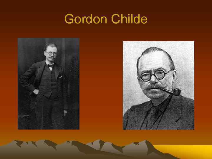 Gordon Childe 