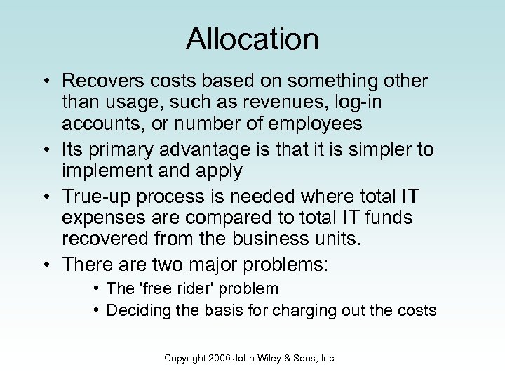 Allocation • Recovers costs based on something other than usage, such as revenues, log-in