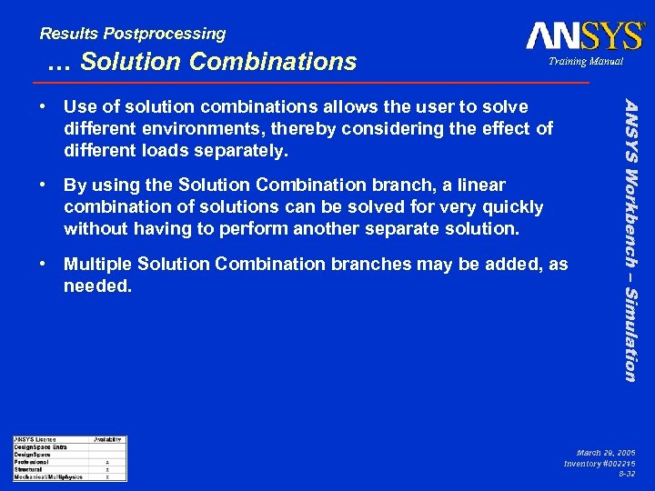 Results Postprocessing … Solution Combinations Training Manual • By using the Solution Combination branch,