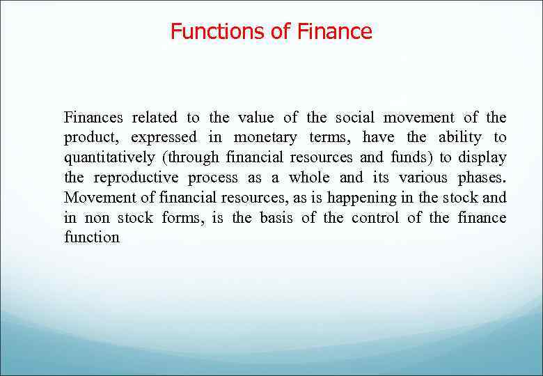 Functions of Finances related to the value of the social movement of the product,