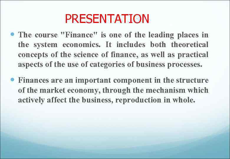 PRESENTATION The course 