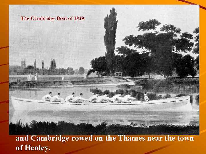 The Cambridge Boat of 1829 and Cambridge rowed on the Thames near the town