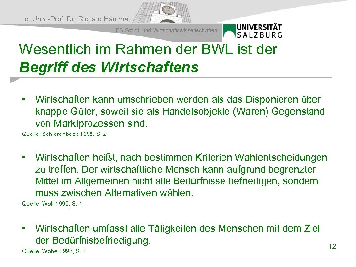 o. Univ. -Prof. Dr. Richard Hammer FB Sozial- und Wirtschaftswissenschaften Wesentlich im Rahmen der