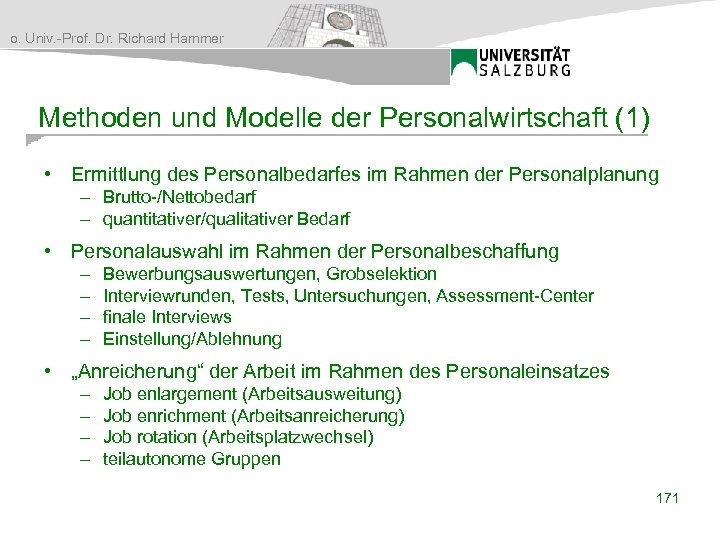 o. Univ. -Prof. Dr. Richard Hammer Methoden und Modelle der Personalwirtschaft (1) • Ermittlung