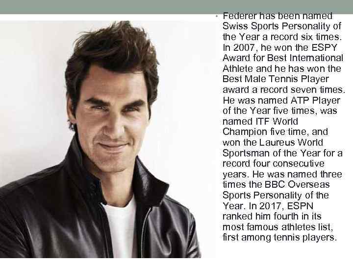  • Federer has been named Swiss Sports Personality of the Year a record