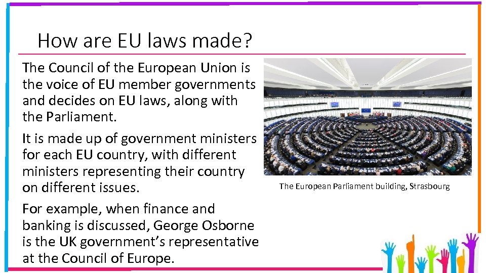 How are EU laws made? The Council of the European Union is the voice