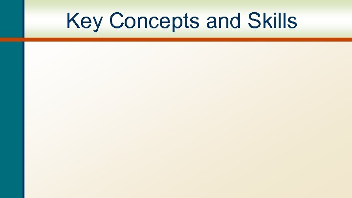 Key Concepts and Skills 