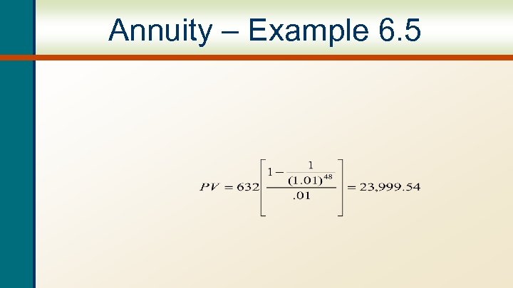 Annuity – Example 6. 5 