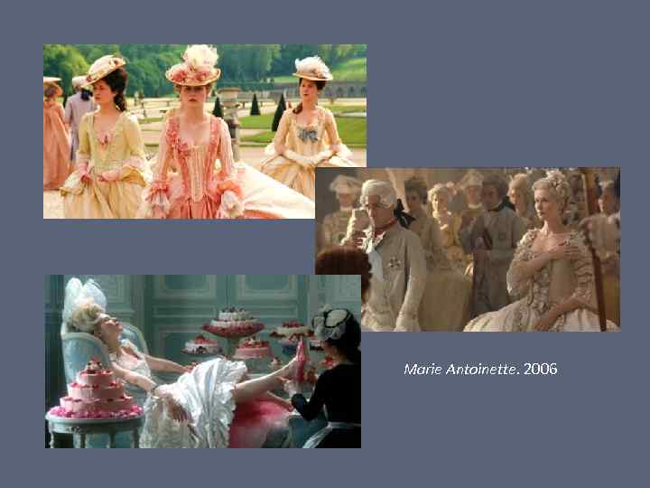 Marie Antoinette. 2006 