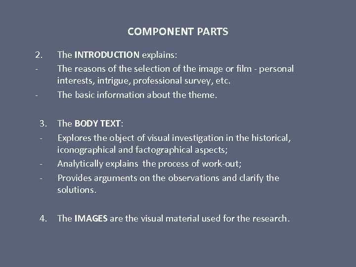 COMPONENT PARTS 2. 3. - 4. The INTRODUCTION explains: The reasons of the selection