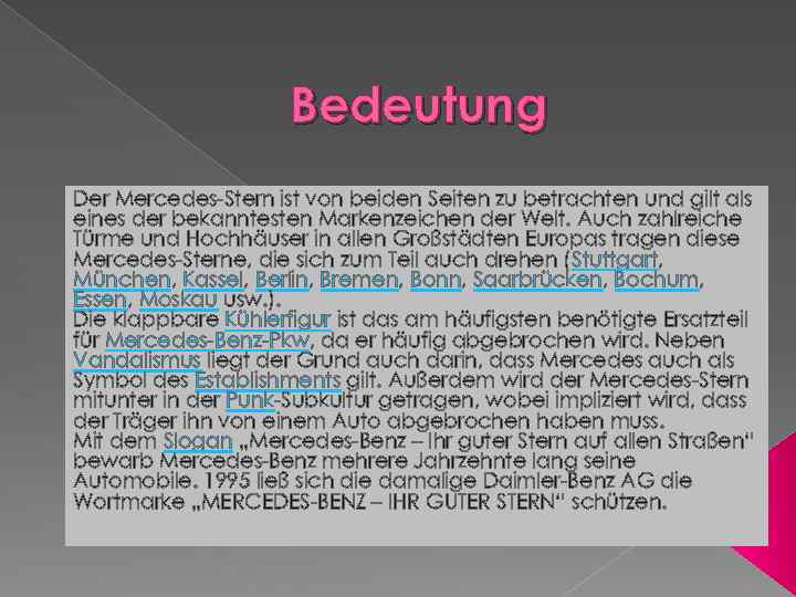 Bedeutung Der Mercedes-Stern ist von beiden Seiten zu betrachten und gilt als eines der